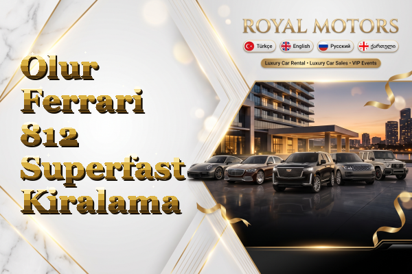 Olur Ferrari 812 Superfast Kiralama