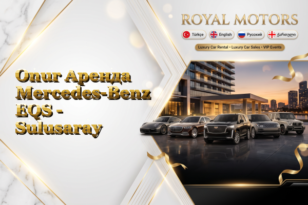 Onur Аренда Mercedes-Benz EQS - Sulusaray