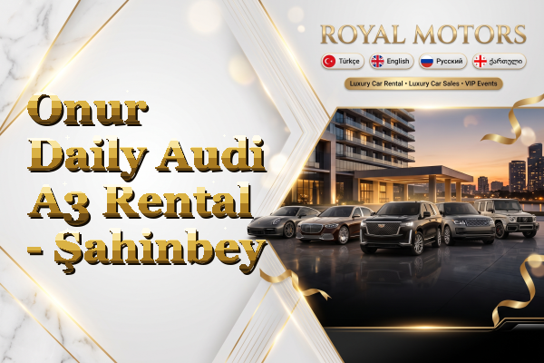 Onur Daily Audi A3 Rental - Şahinbey