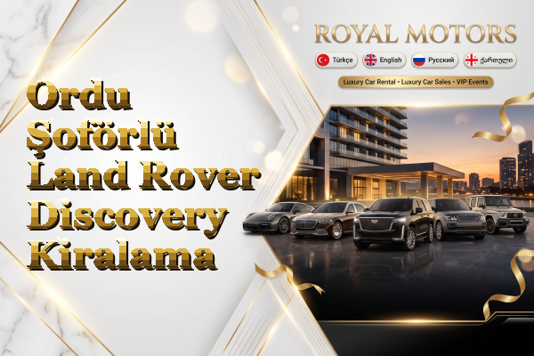 Ordu Şoförlü Land Rover Discovery Kiralama