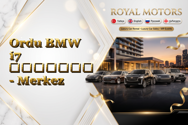 Ordu BMW i7 გაყიდვა - Merkez