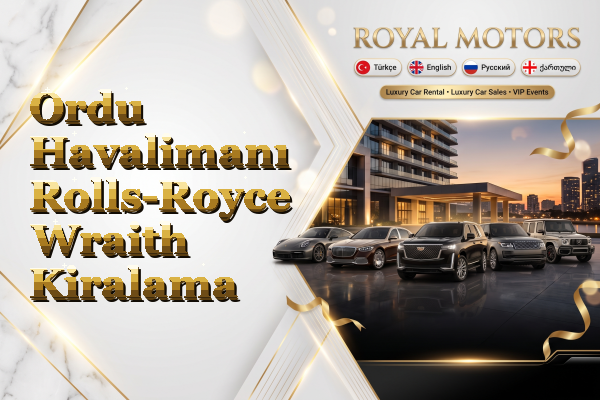 Ordu Havalimanı Rolls-Royce Wraith Kiralama