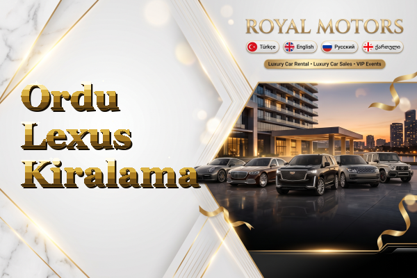 Ordu Lexus Kiralama