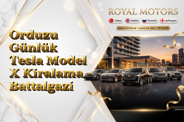 Orduzu Günlük Tesla Model X Kiralama - Battalgazi