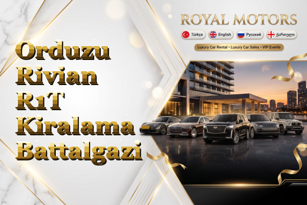 Orduzu Rivian R1T Kiralama - Battalgazi