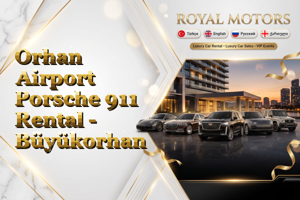 Orhan Airport Porsche 911 Rental - Büyükorhan