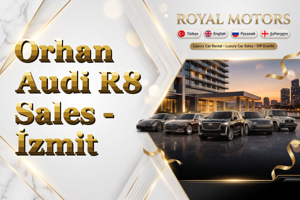 Orhan Audi R8 Sales - İzmit