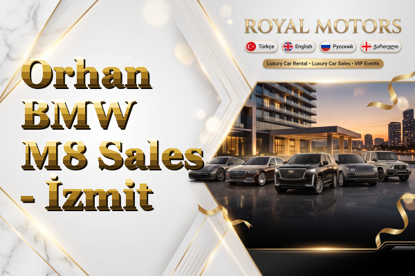 Orhan BMW M8 Sales - İzmit