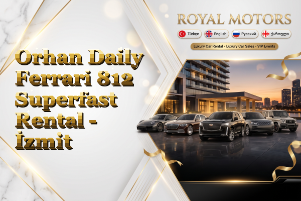 Orhan Daily Ferrari 812 Superfast Rental - İzmit