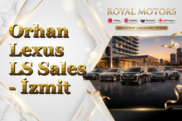 Orhan Lexus LS Sales - İzmit