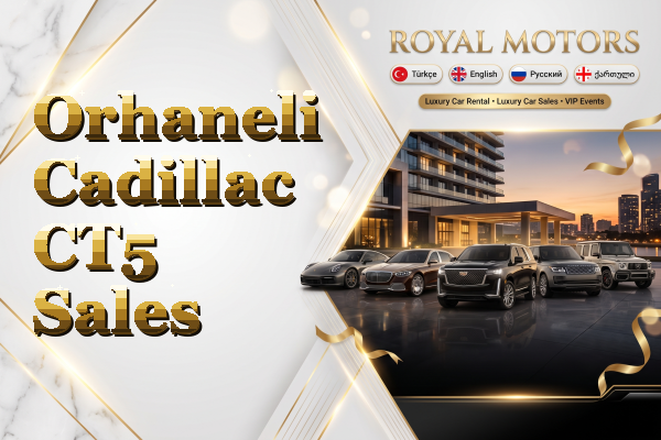 Orhaneli Cadillac CT5 Sales