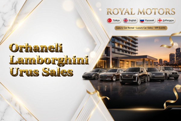 Orhaneli Lamborghini Urus Sales