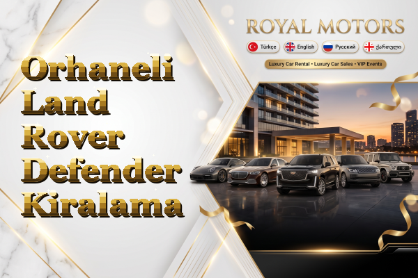 Orhaneli Land Rover Defender Kiralama