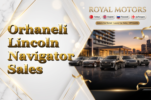 Orhaneli Lincoln Navigator Sales