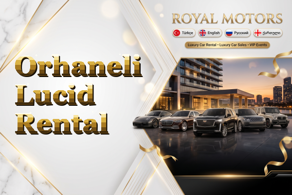 Orhaneli Lucid Rental