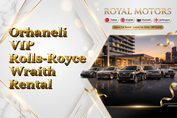 Orhaneli VIP Rolls-Royce Wraith Rental