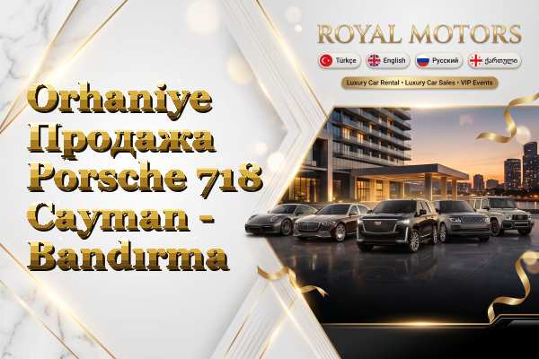 Orhaniye Продажа Porsche 718 Cayman - Bandırma