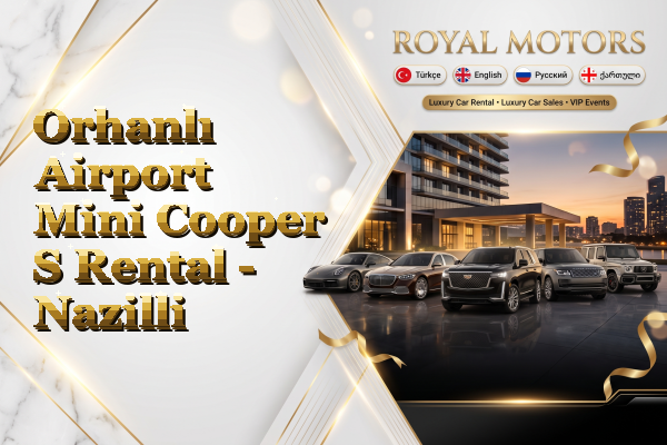 Orhanlı Airport Mini Cooper S Rental - Nazilli