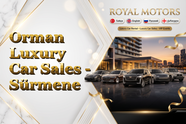 Orman Luxury Car Sales - Sürmene