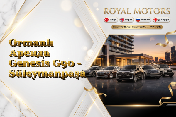 Ormanlı Аренда Genesis G90 - Süleymanpaşa