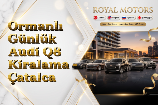 Ormanlı Günlük Audi Q8 Kiralama - Çatalca