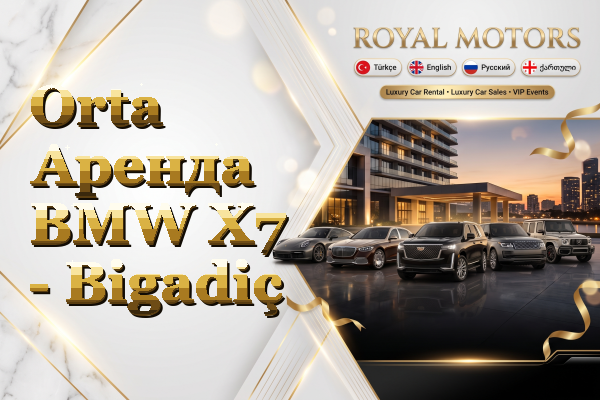 Orta Аренда BMW X7 - Bigadiç