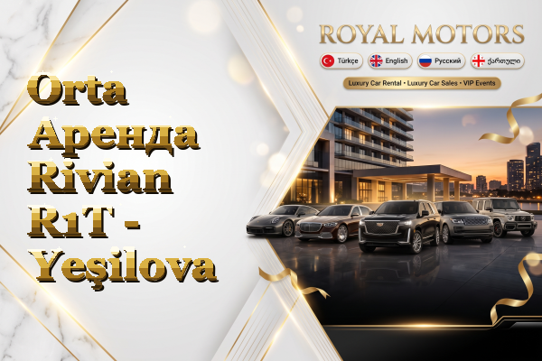 Orta Аренда Rivian R1T - Yeşilova