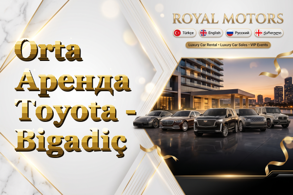 Orta Аренда Toyota - Bigadiç