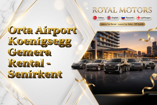 Orta Airport Koenigsegg Gemera Rental - Senirkent