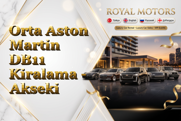 Orta Aston Martin DB11 Kiralama - Akseki