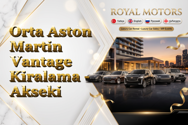Orta Aston Martin Vantage Kiralama - Akseki