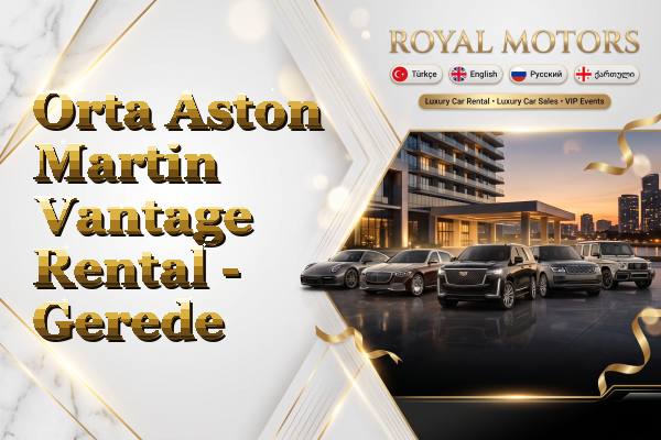 Orta Aston Martin Vantage Rental - Gerede