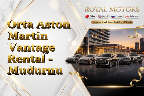 Orta Aston Martin Vantage Rental - Mudurnu