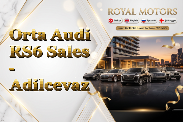 Orta Audi RS6 Sales - Adilcevaz