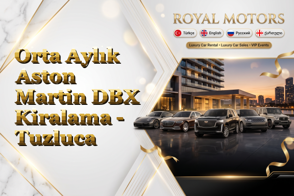 Orta Aylık Aston Martin DBX Kiralama - Tuzluca
