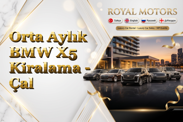 Orta Aylık BMW X5 Kiralama - Çal