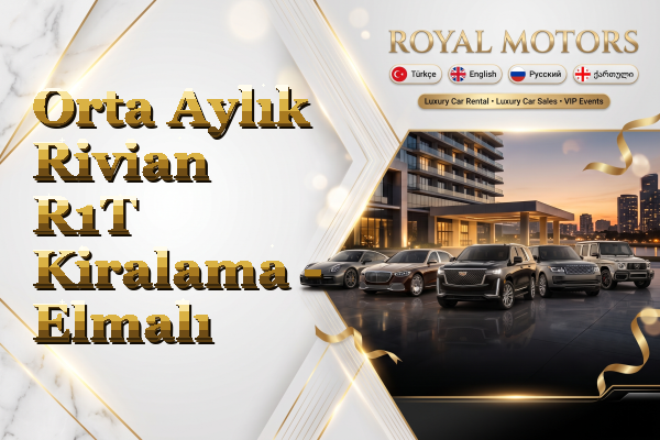 Orta Aylık Rivian R1T Kiralama - Elmalı