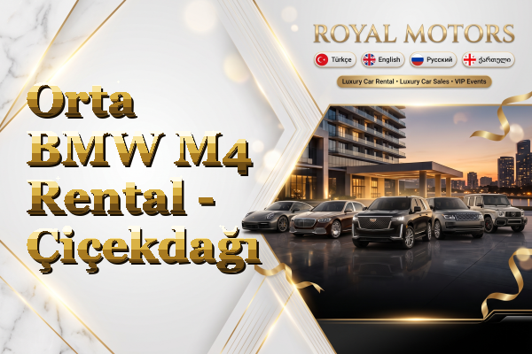 Orta BMW M4 Rental - Çiçekdağı
