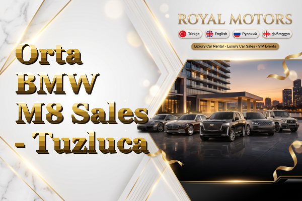 Orta BMW M8 Sales - Tuzluca