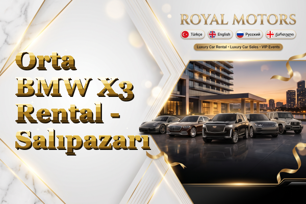 Orta BMW X3 Rental - Salıpazarı