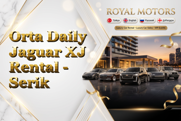 Orta Daily Jaguar XJ Rental - Serik