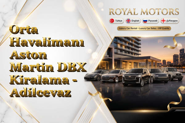 Orta Havalimanı Aston Martin DBX Kiralama - Adilcevaz