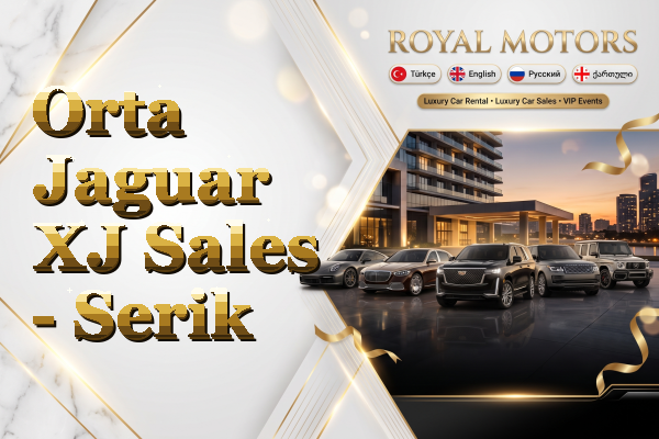 Orta Jaguar XJ Sales - Serik