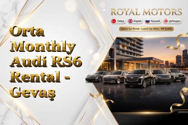 Orta Monthly Audi RS6 Rental - Gevaş