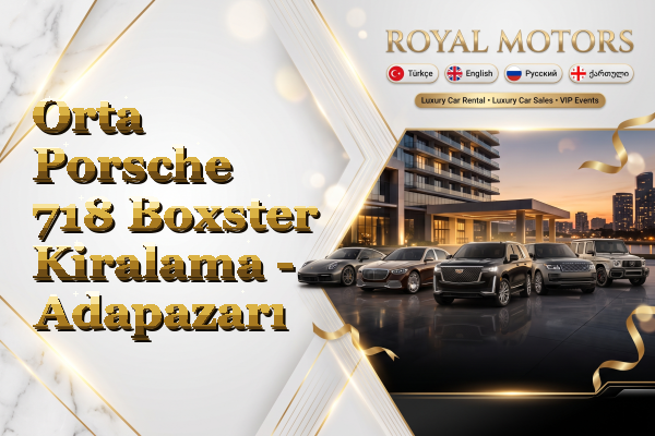Orta Porsche 718 Boxster Kiralama - Adapazarı