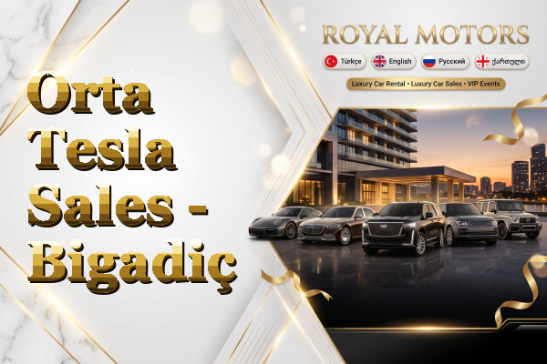 Orta Tesla Sales - Bigadiç