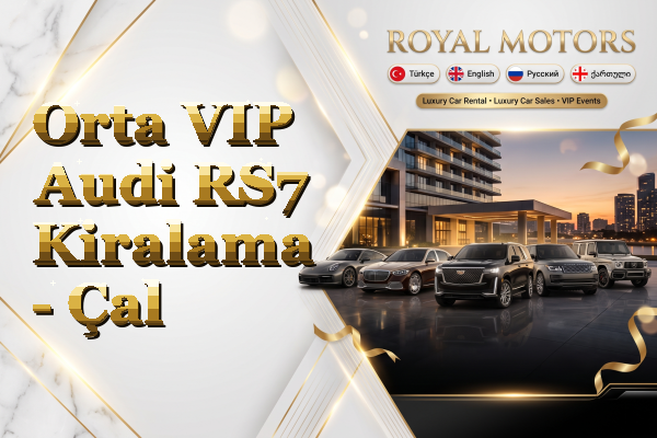 Orta VIP Audi RS7 Kiralama - Çal