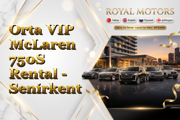 Orta VIP McLaren 750S Rental - Senirkent