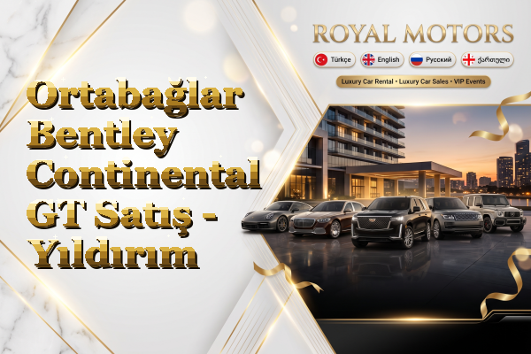 Ortabağlar Bentley Continental GT Satış - Yıldırım