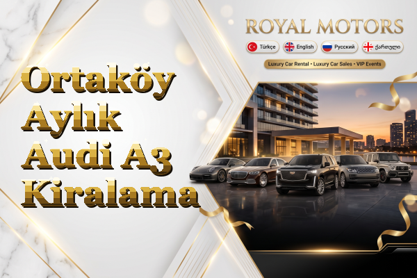 Ortaköy Aylık Audi A3 Kiralama